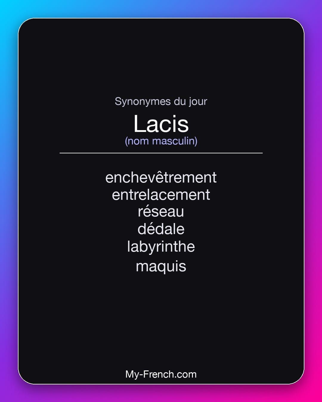 Synonymes de « lacis »