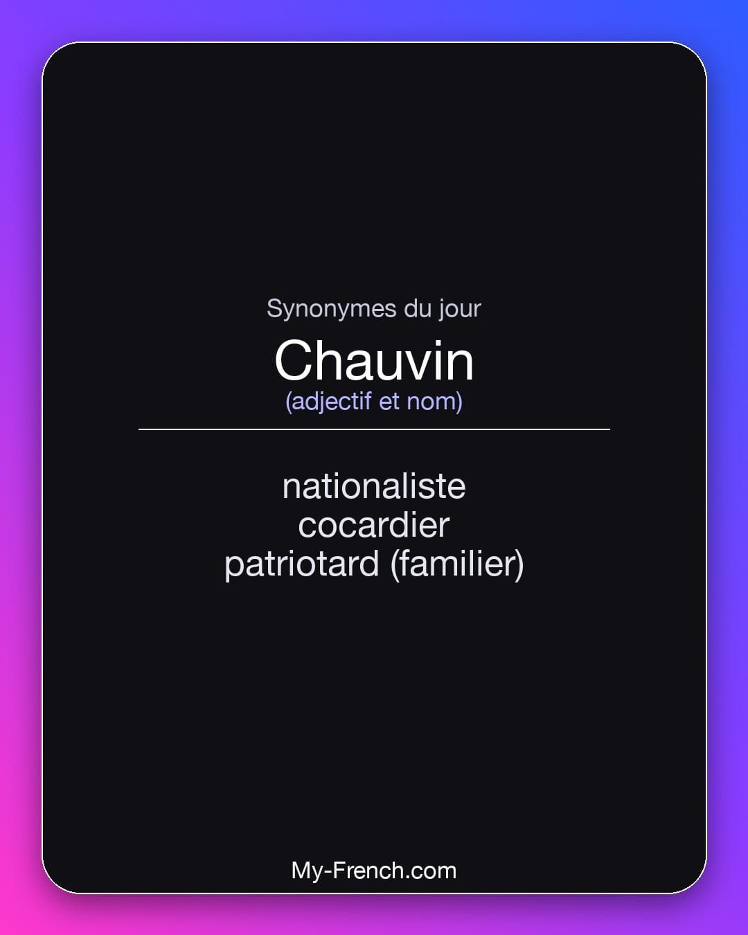 Synonymes de « chauvin »