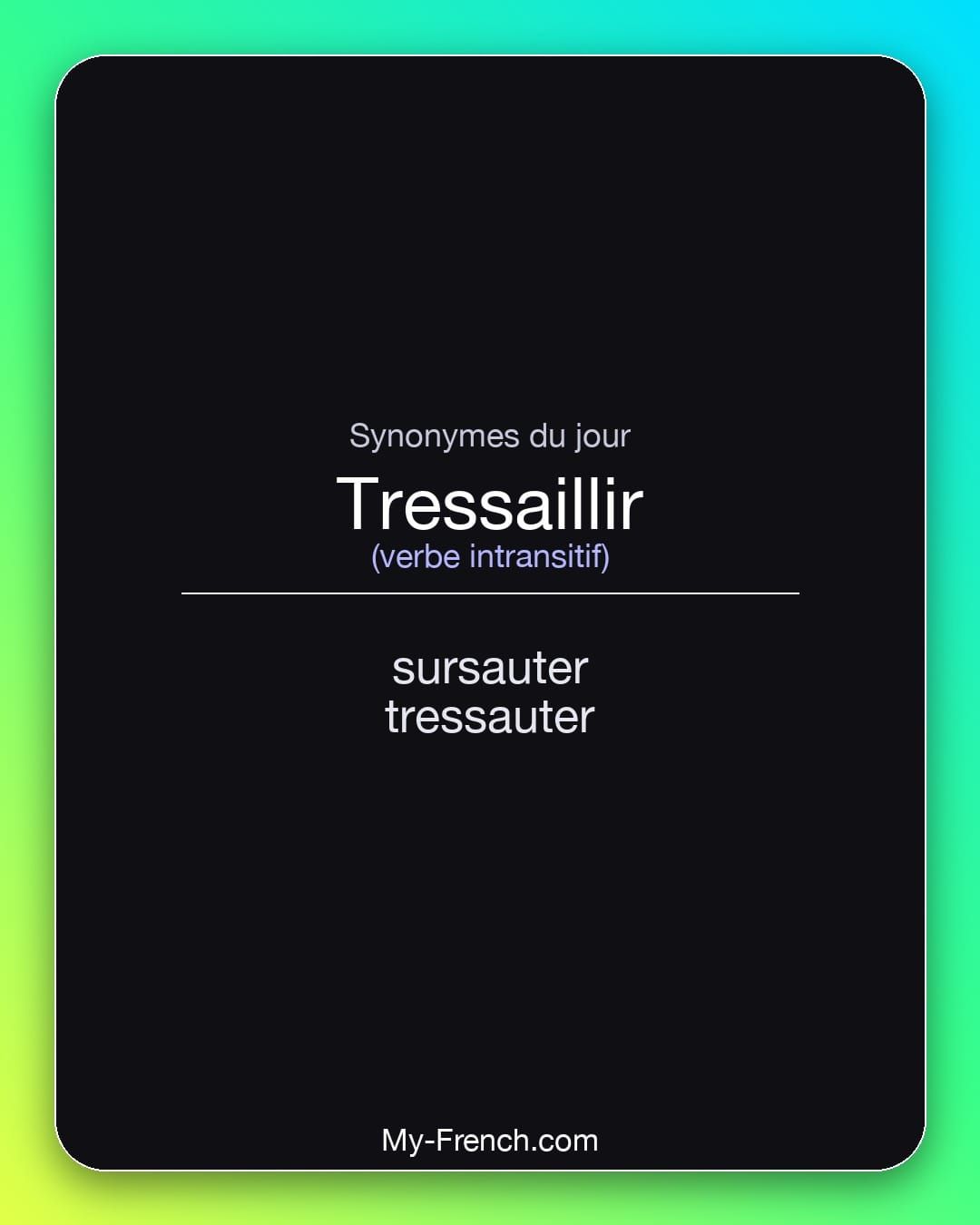 Synonymes de « tressaillir »
