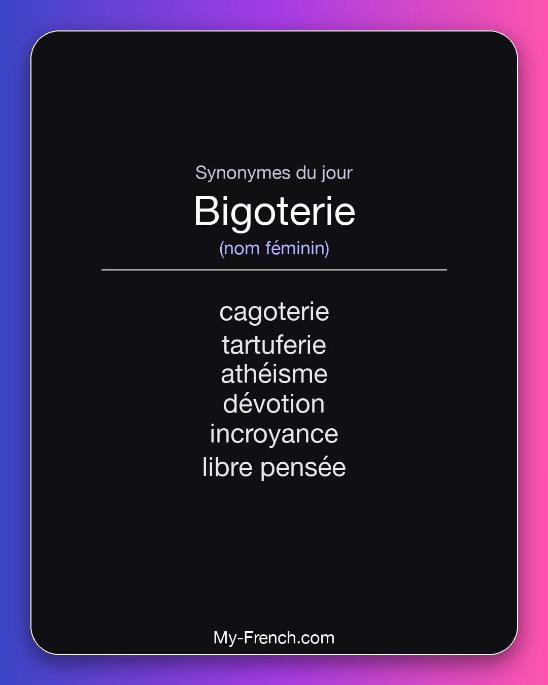 Synonymes de « bigoterie »