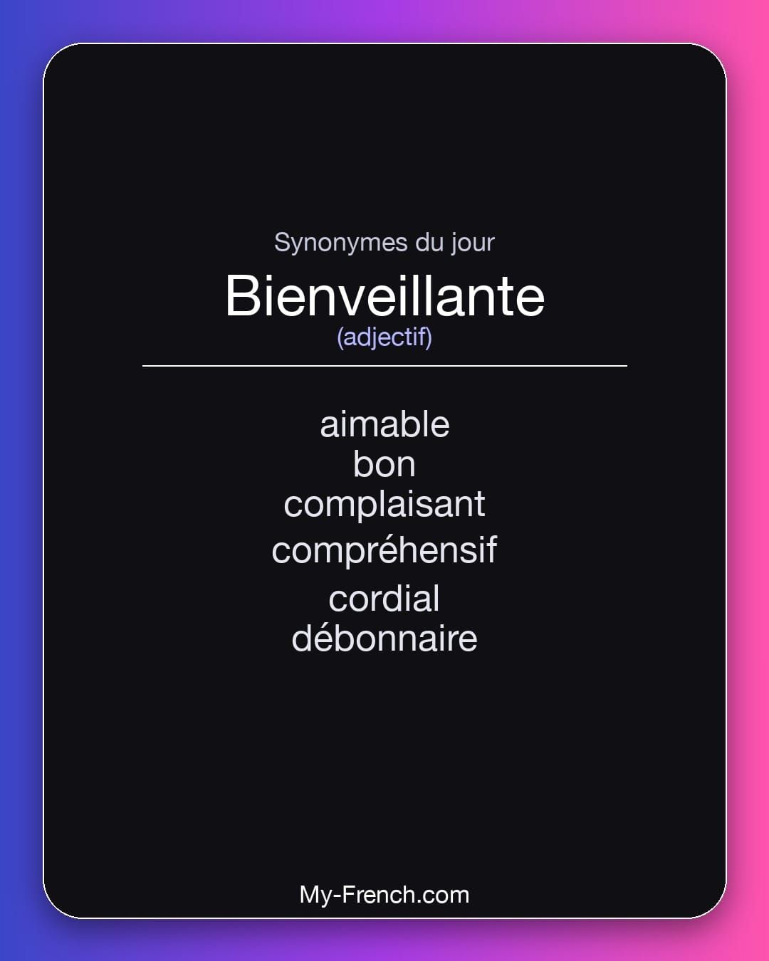 Synonymes de « bienveillante »