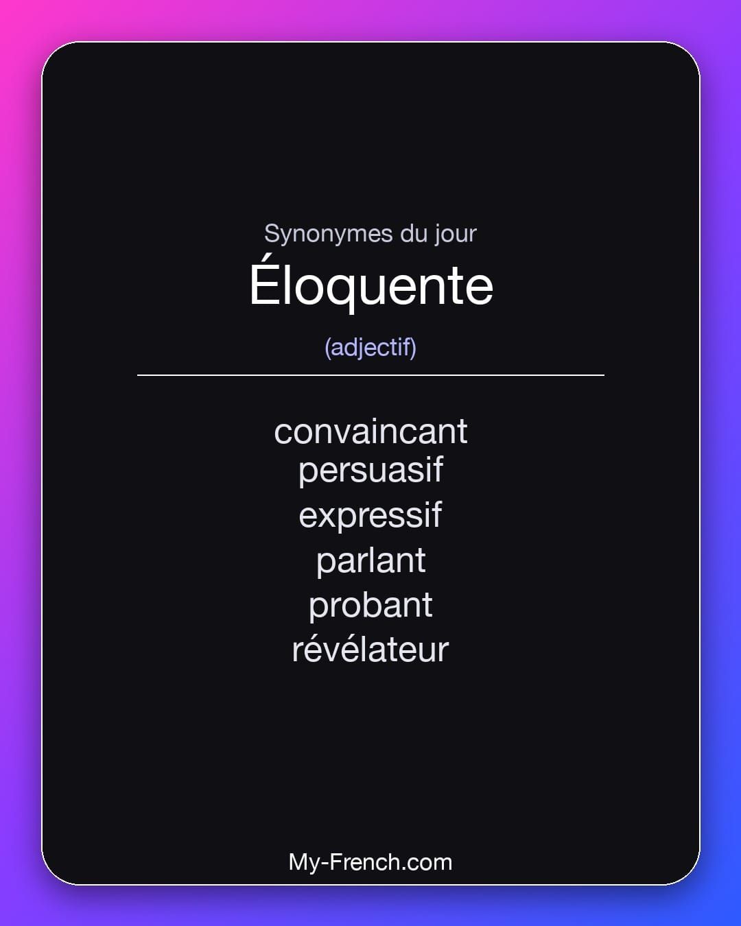 Synonymes de « éloquente »