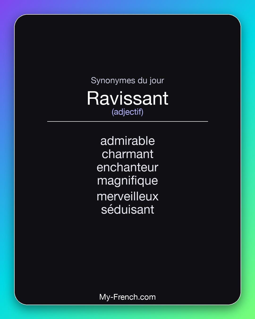 Synonymes de « ravissant »