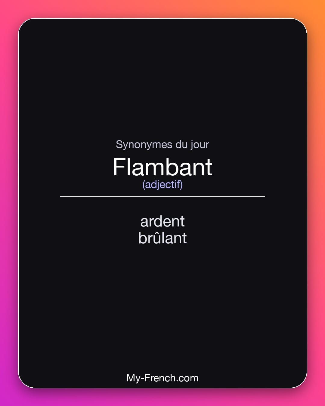 Synonymes de « flambant »