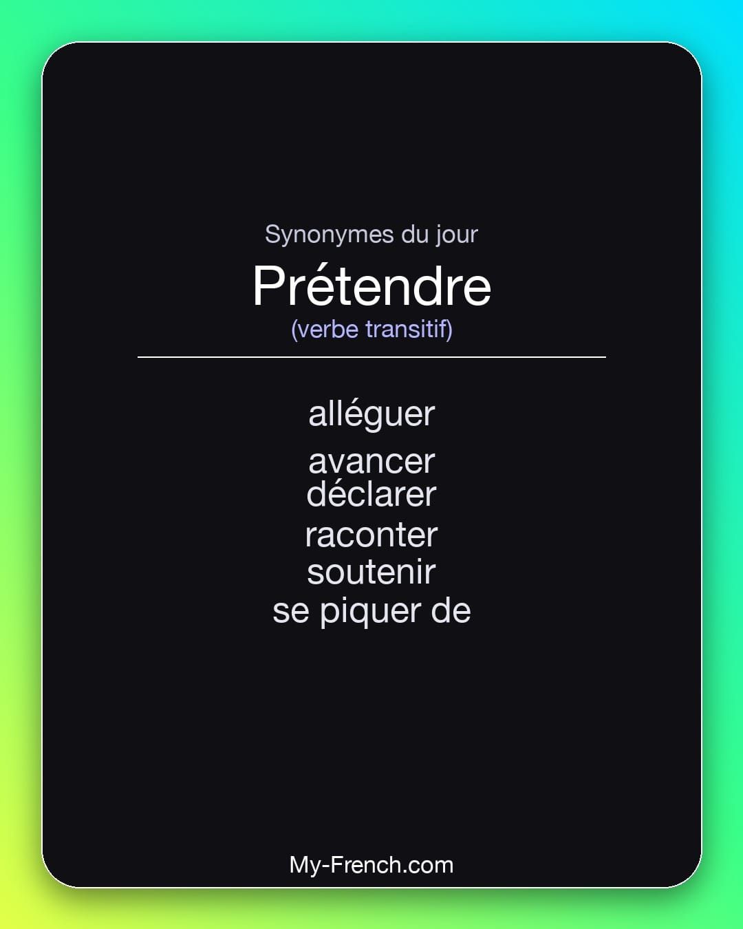 Synonymes de « prétendre »