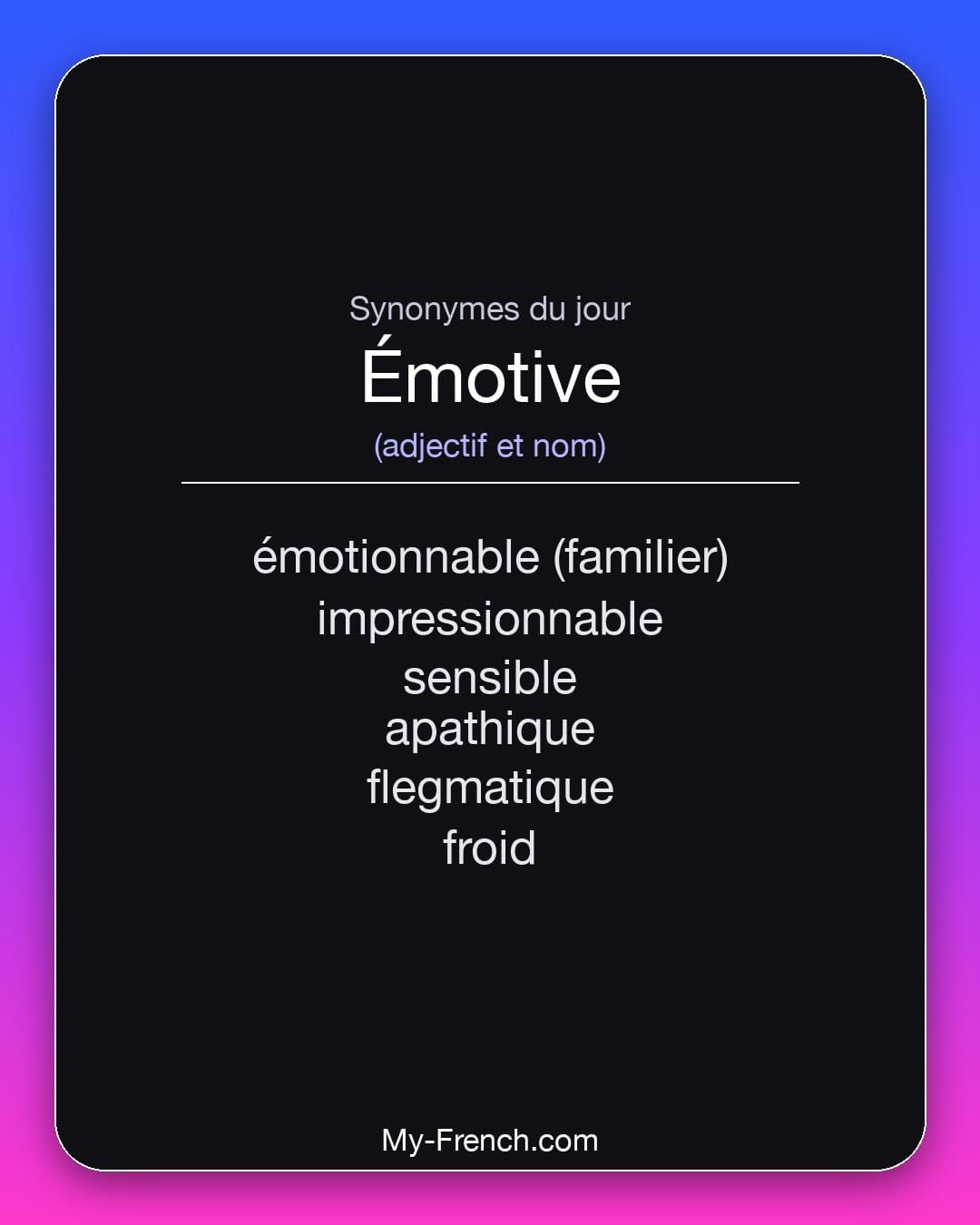 Synonymes de « émotive »