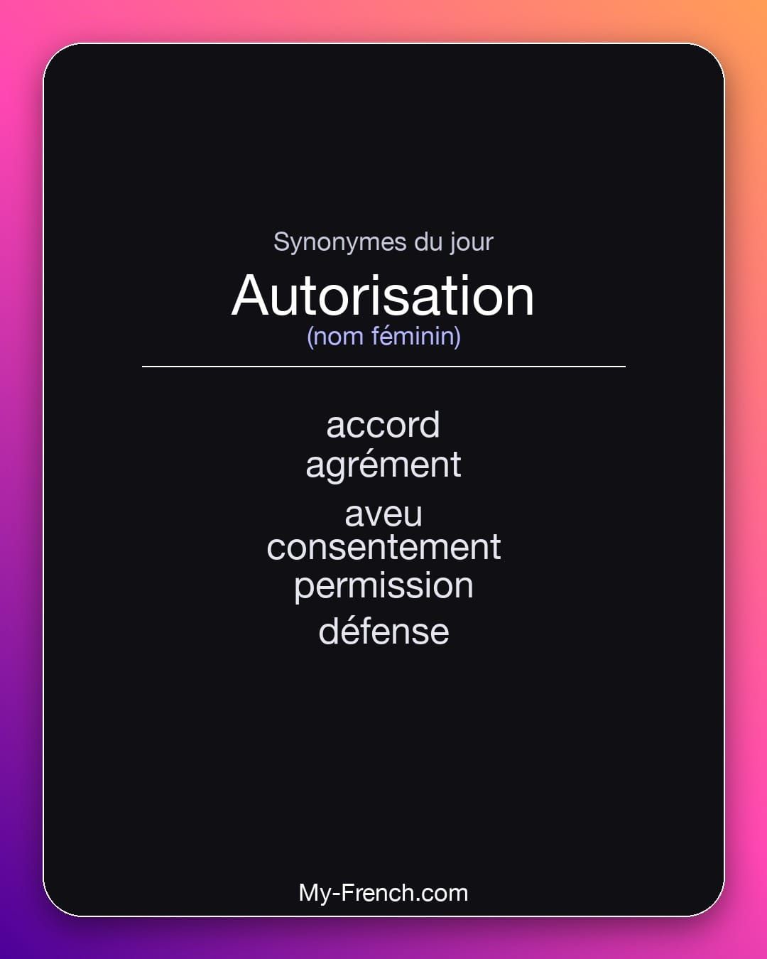 Synonymes de « autorisation »