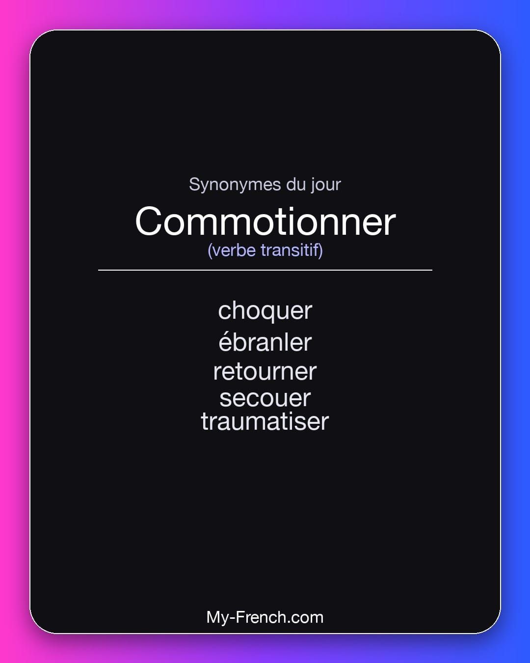 Synonymes de « commotionner »