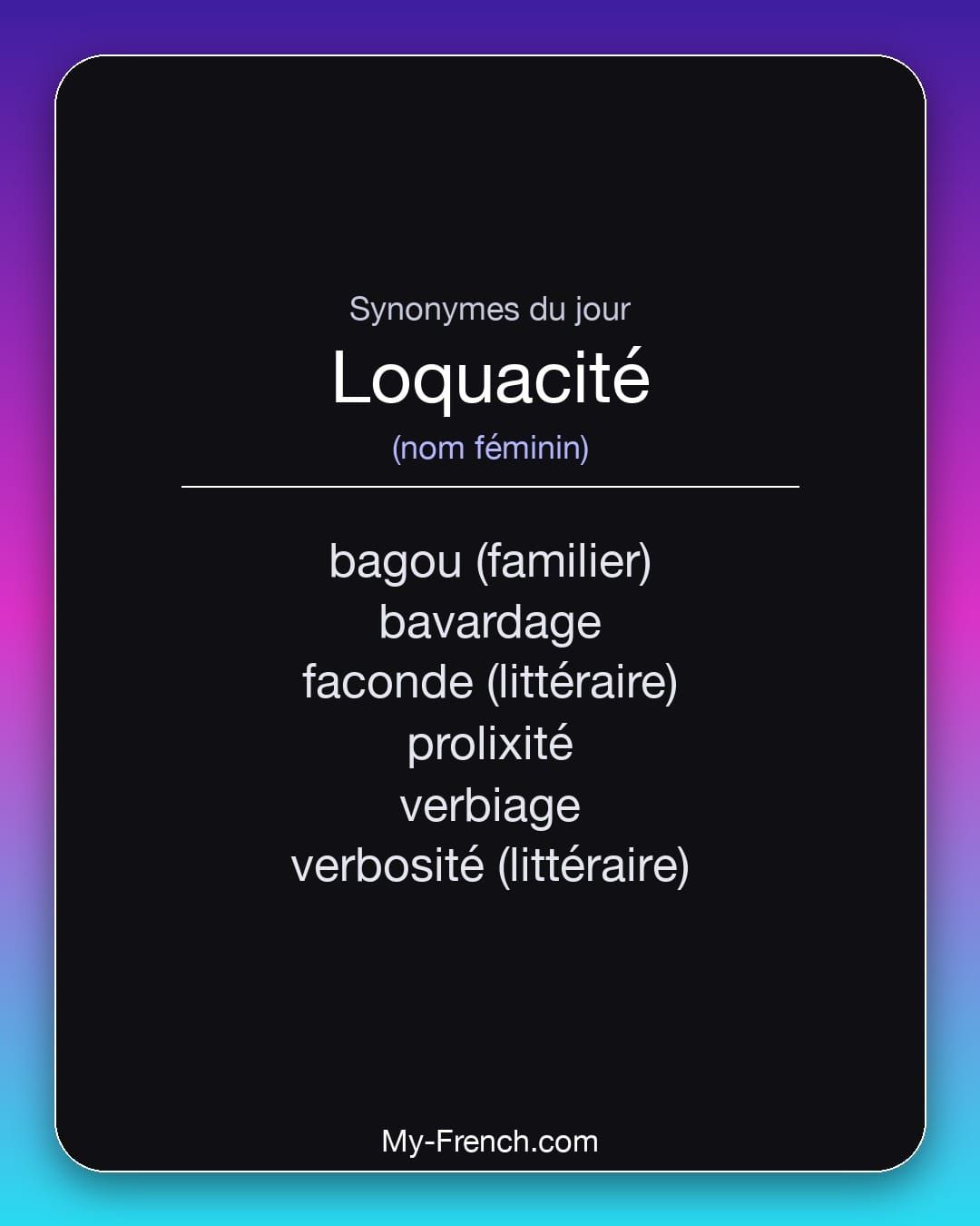 Synonymes de « loquacité »