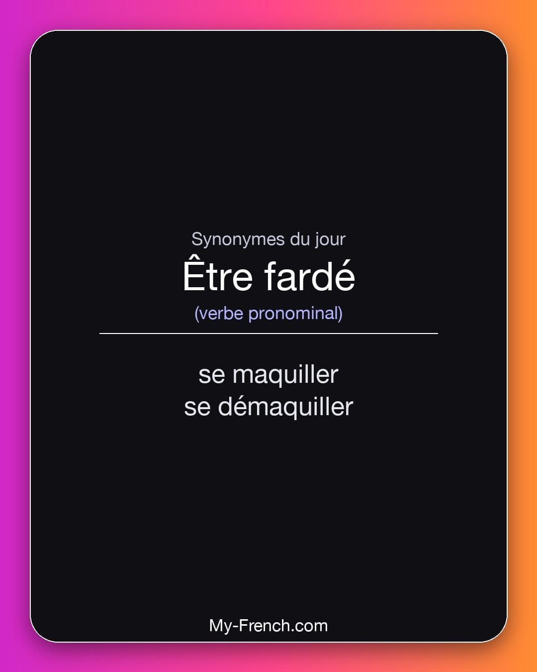 Synonymes de « être fardé »