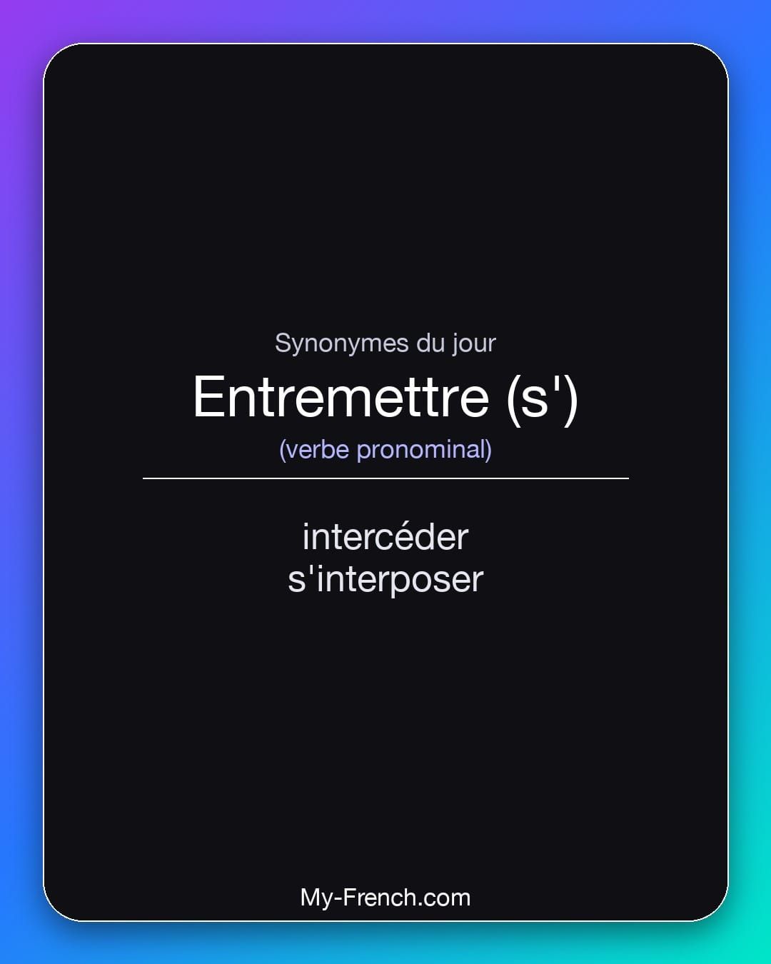 Synonymes de « entremettre (s') »
