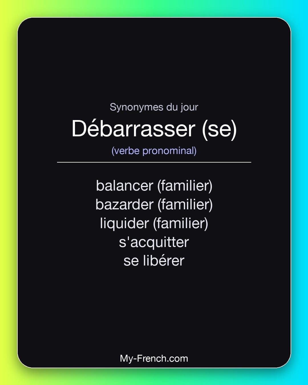 Synonymes de « débarrasser (se) »
