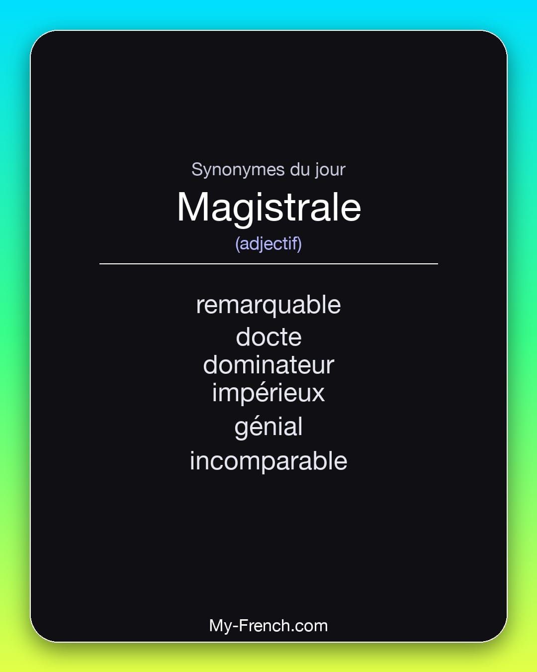 Synonymes de « magistrale »
