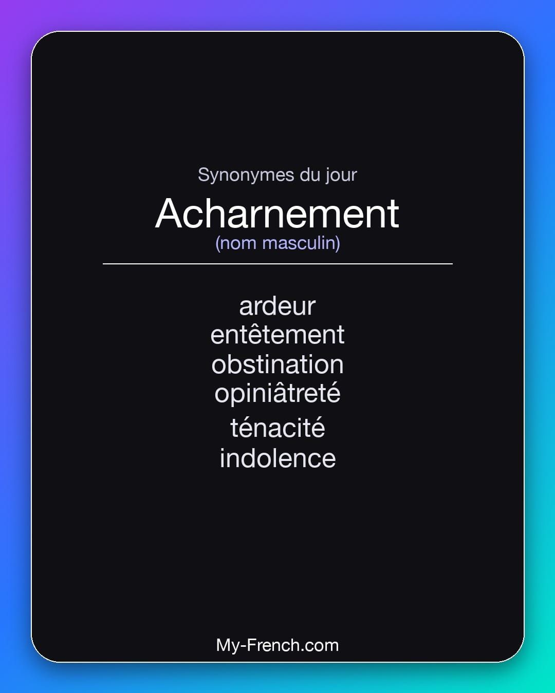 Synonymes de « acharnement »