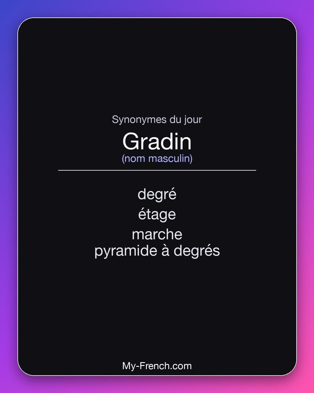 Synonymes de « gradin »