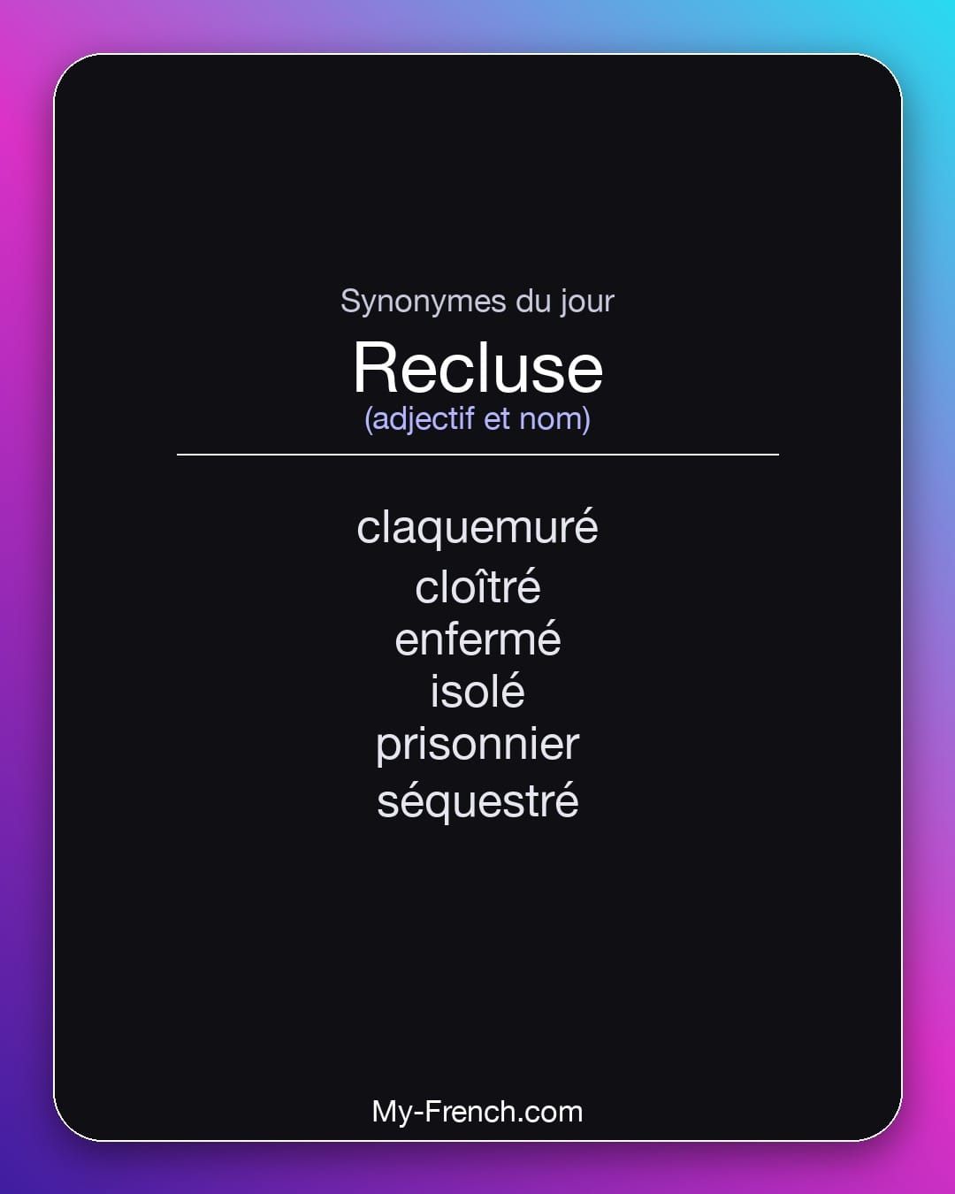 Synonymes de « recluse »