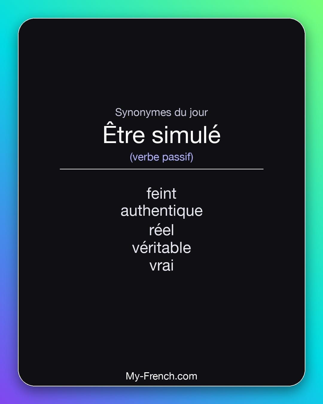 Synonymes de « être simulé »