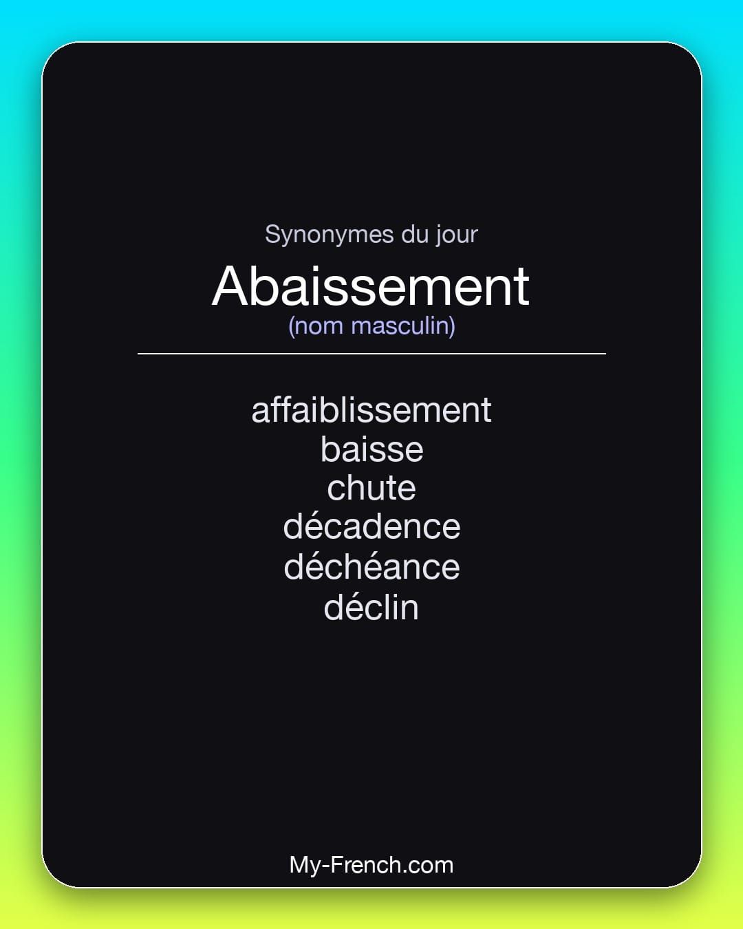 Synonymes de « abaissement »
