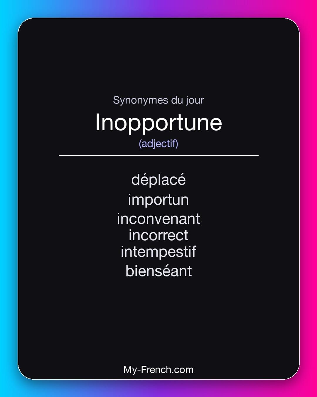 Synonymes de « inopportune »