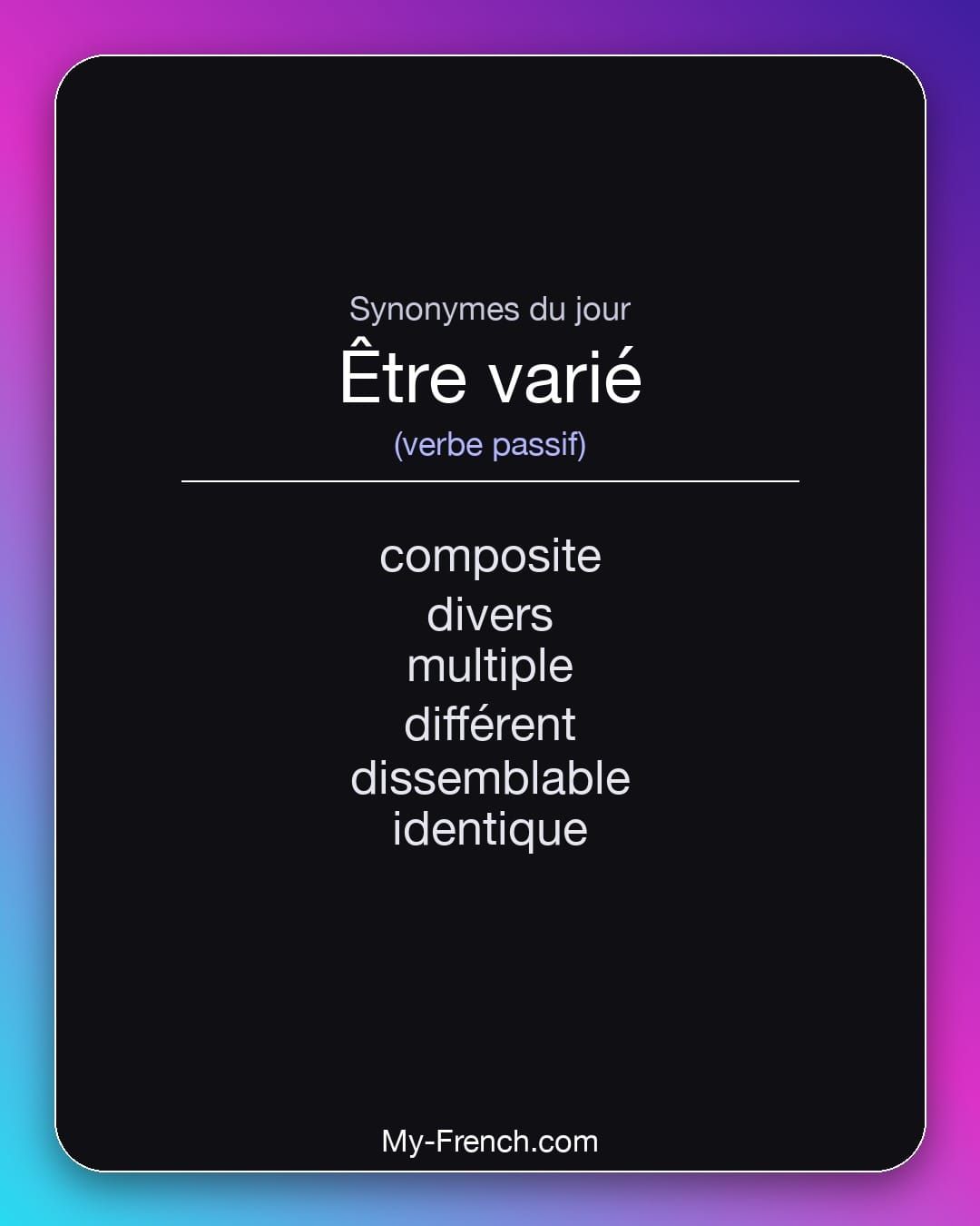Synonymes de « être varié »
