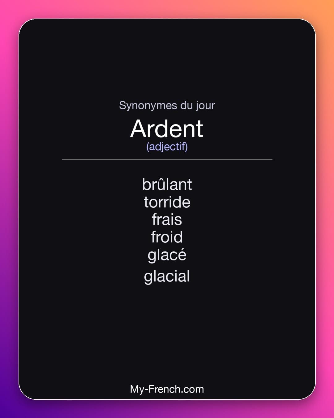 Synonymes de « ardent »