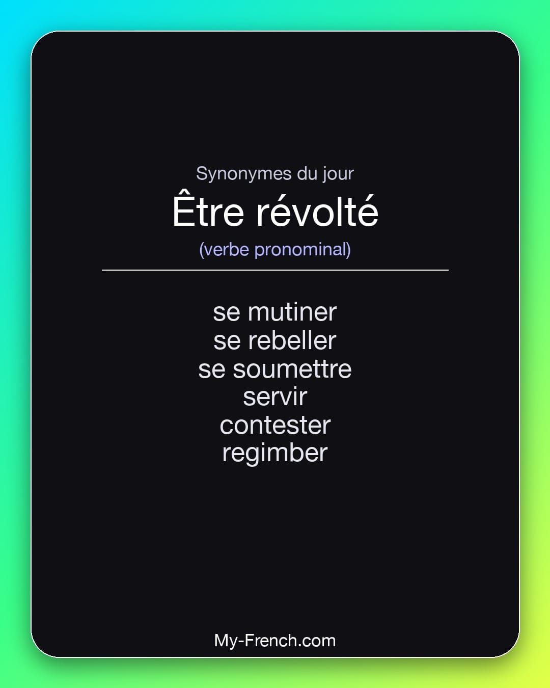 Synonymes de « être révolté »