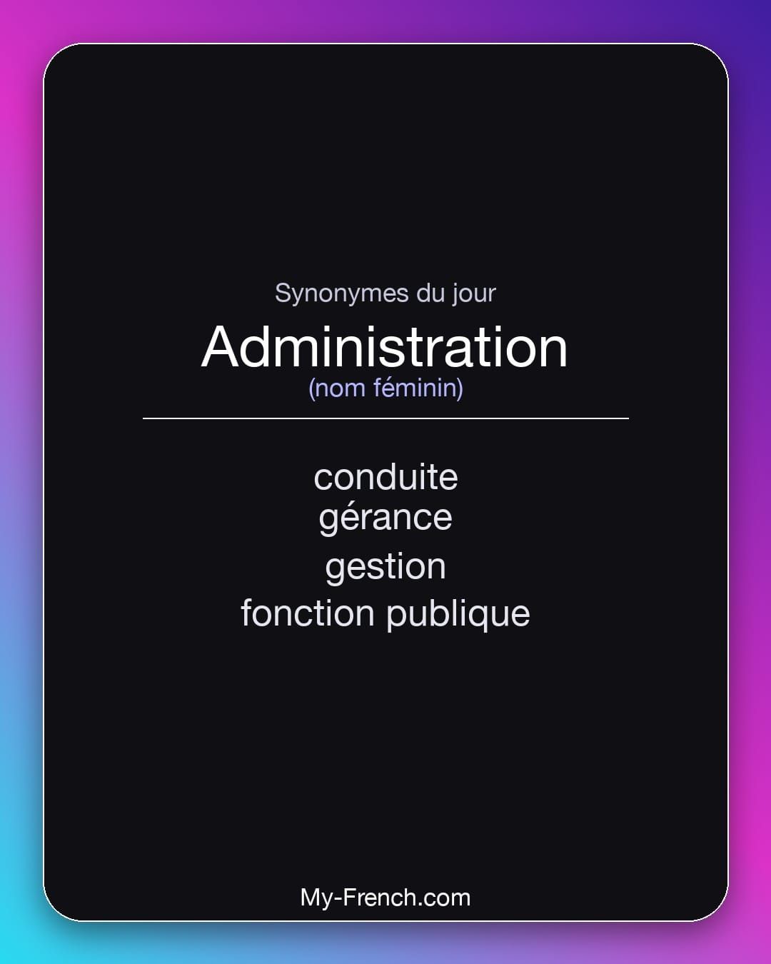 Synonymes de « administration »
