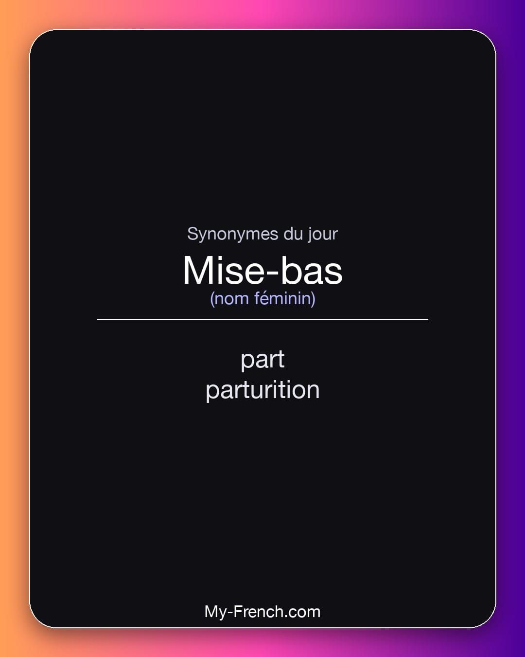 Synonymes de « mise-bas »