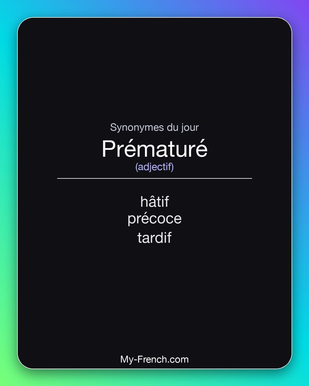 Synonymes de « prématuré »