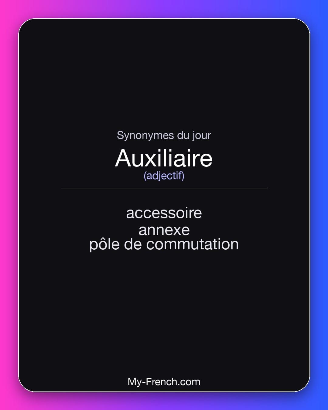 Synonymes de « auxiliaire »