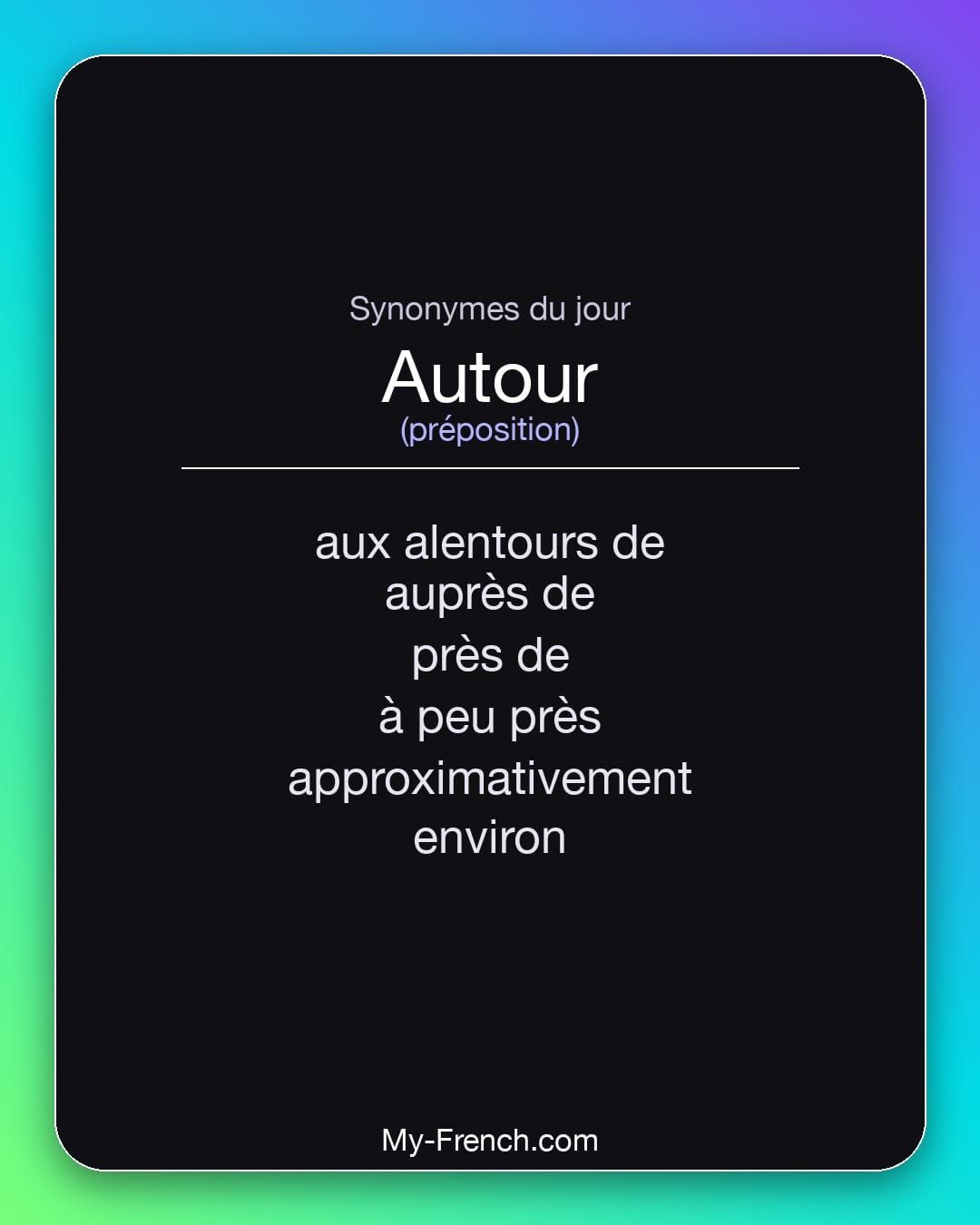 Synonymes de « autour »