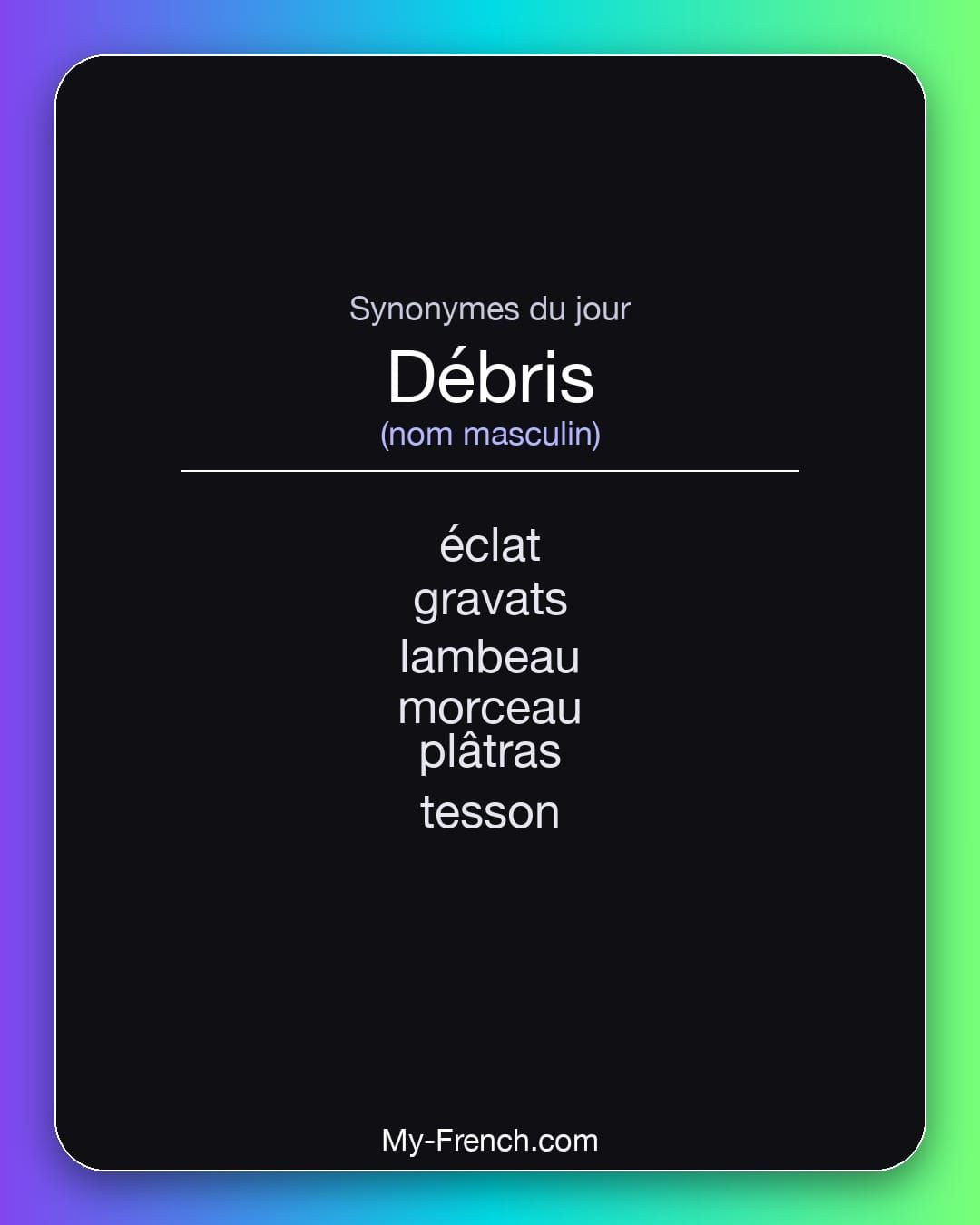 Synonymes de « débris »