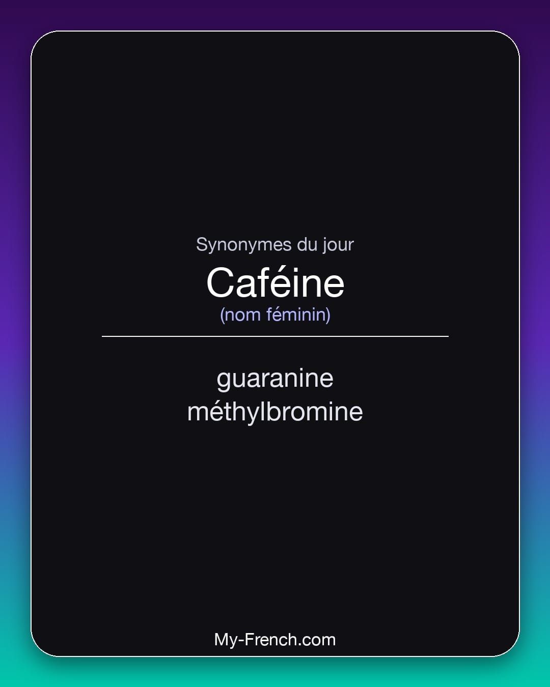 Synonymes de « caféine »
