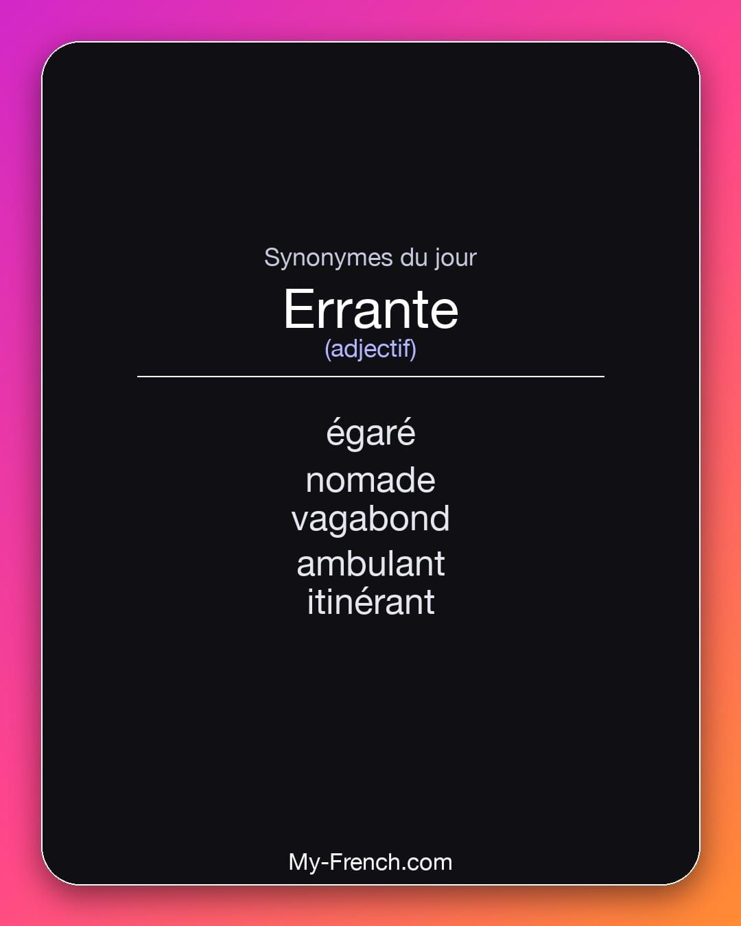 Synonymes de « errante »