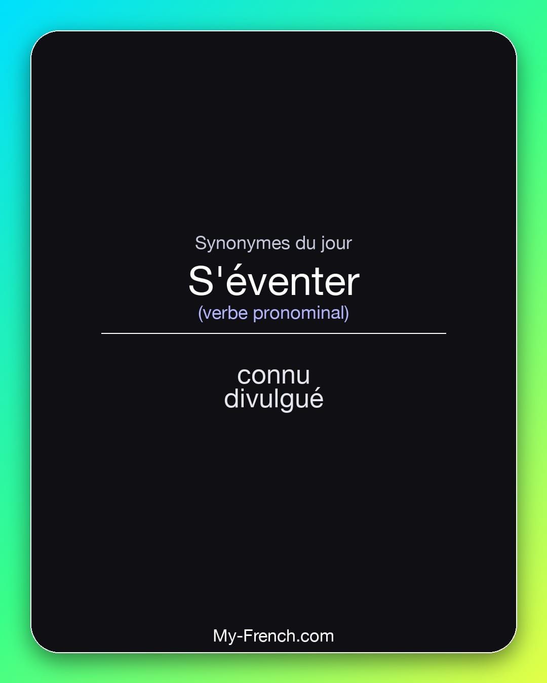 Synonymes de « s'éventer »