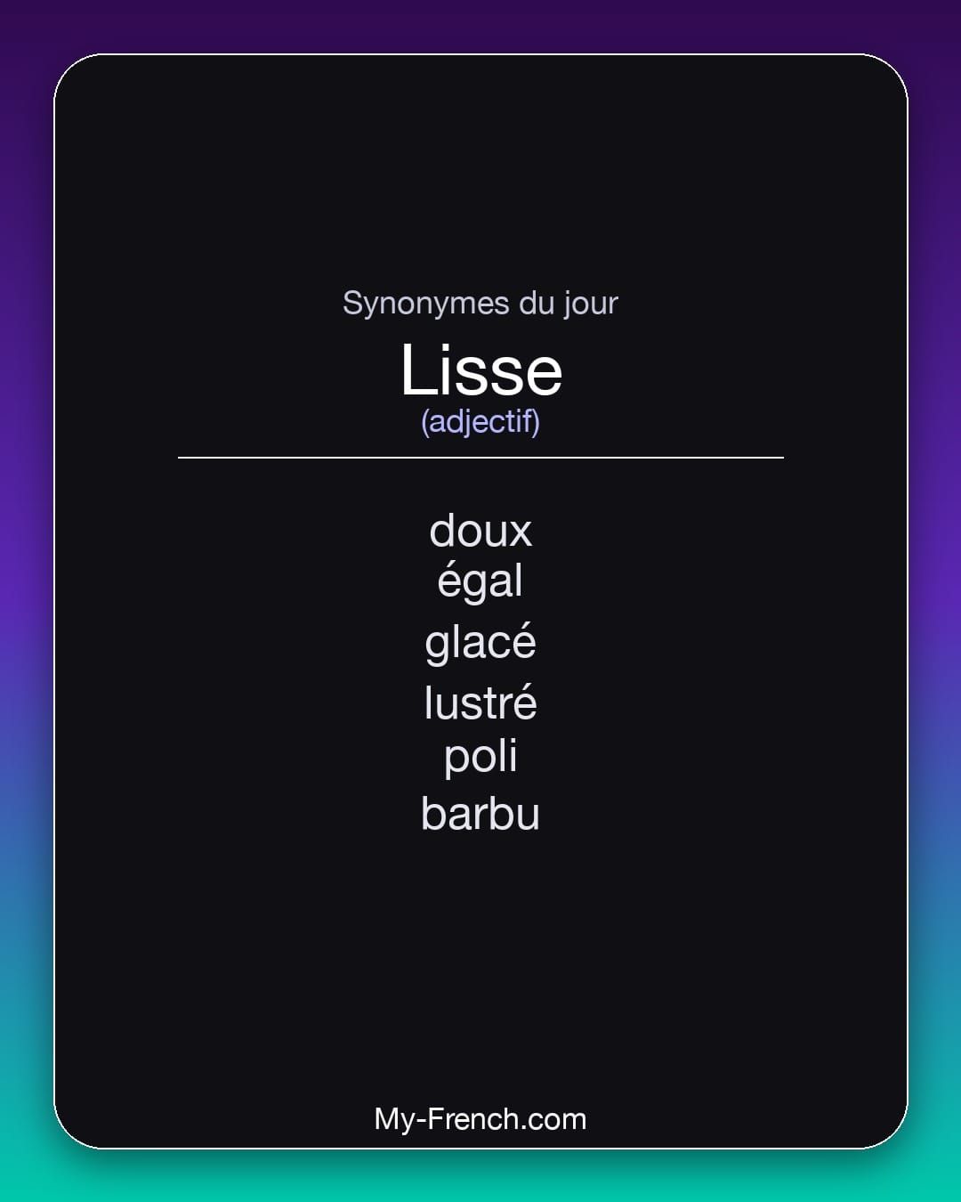 Synonymes de « lisse »