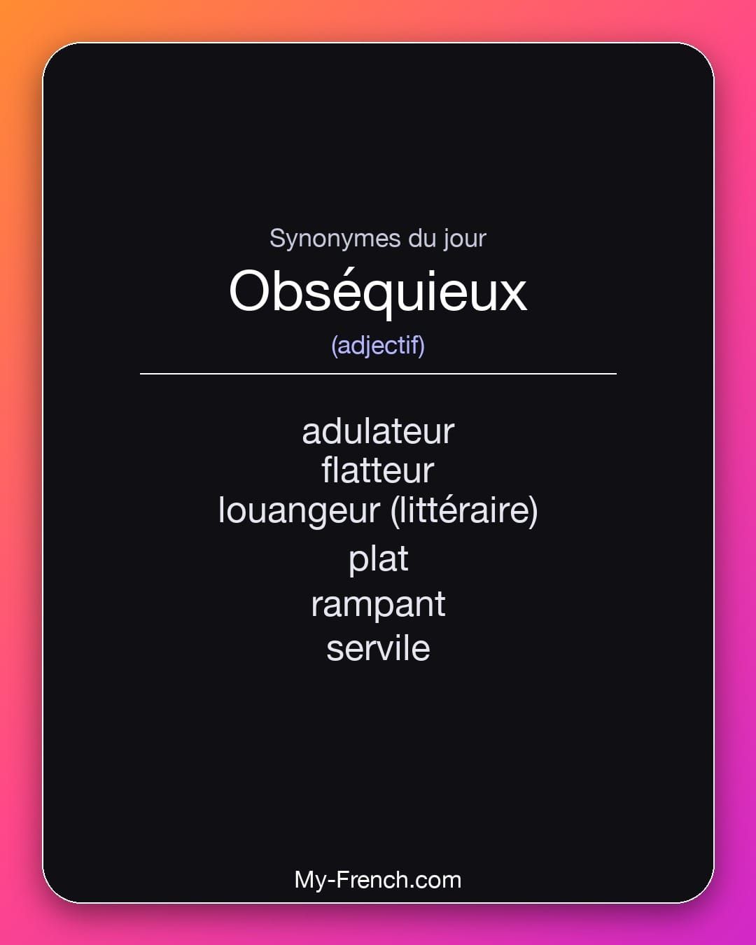 Synonymes de « obséquieux »