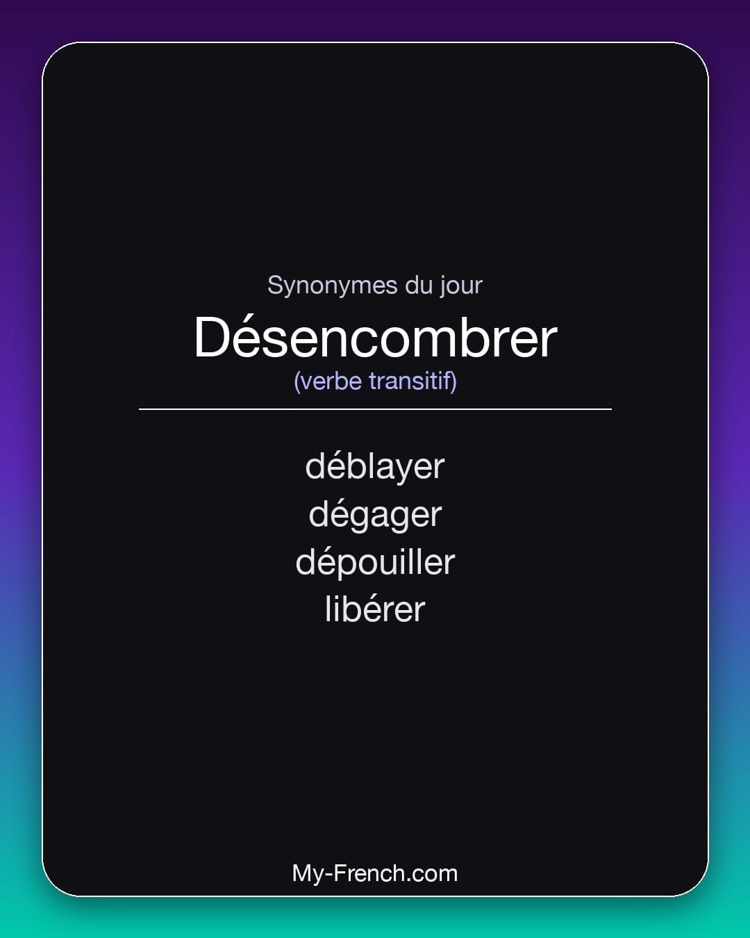 Synonymes de « désencombrer »