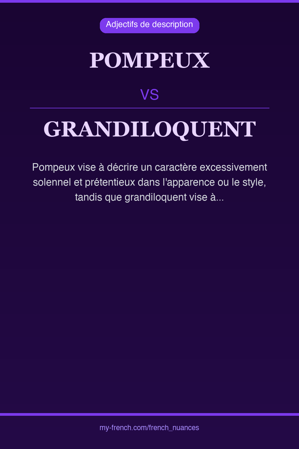 pompeux vs grandiloquent : quelle nuance ?
