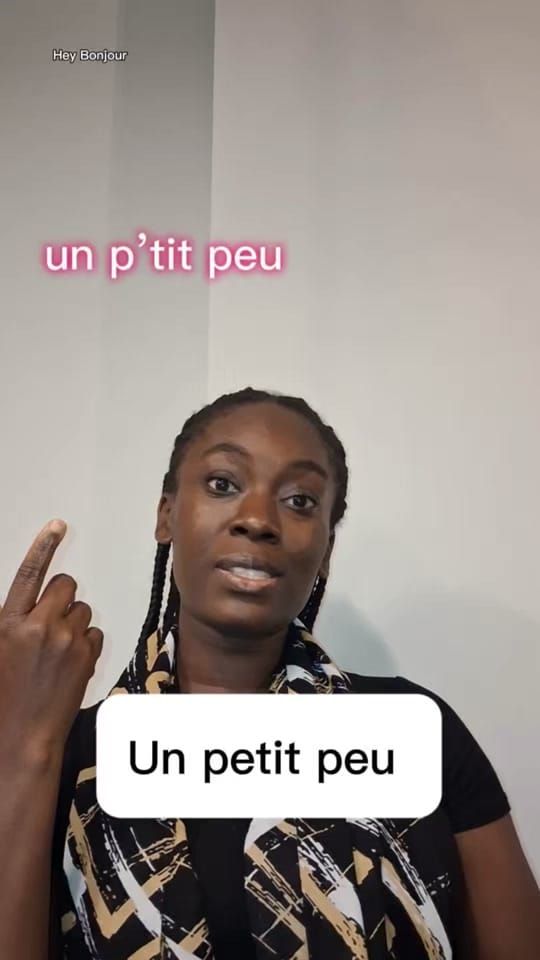« Un petit peu» is not always pronounced the way you think How French really sounds (part 10)