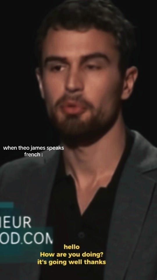 when Theo James speaks french