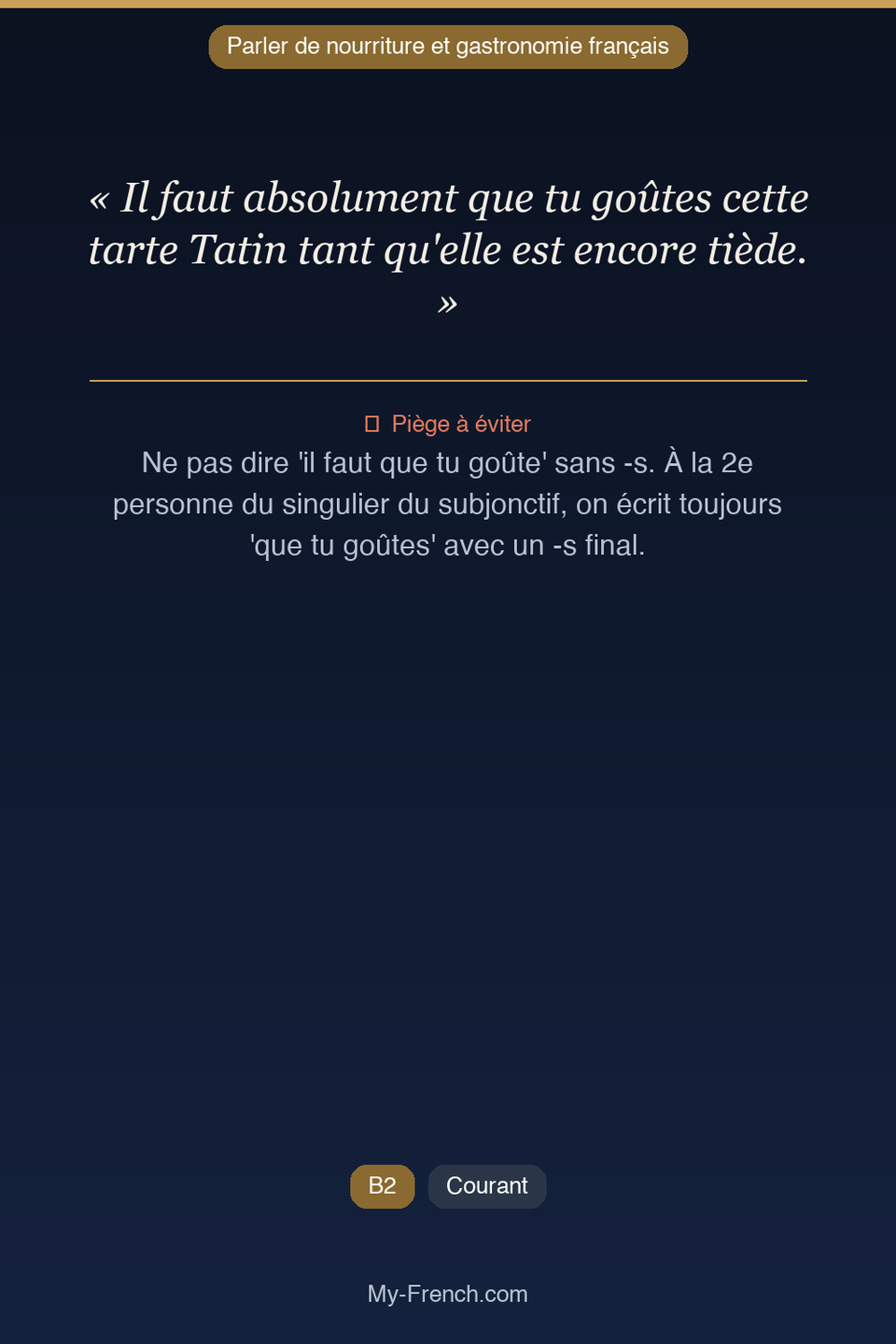 Français des affaires : « Il faut absolument que tu goûtes cette tarte Tatin tant qu'elle est en »