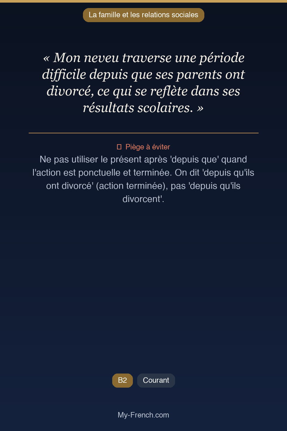 Français des affaires : « Mon neveu traverse une période difficile depuis que ses parents ont di »