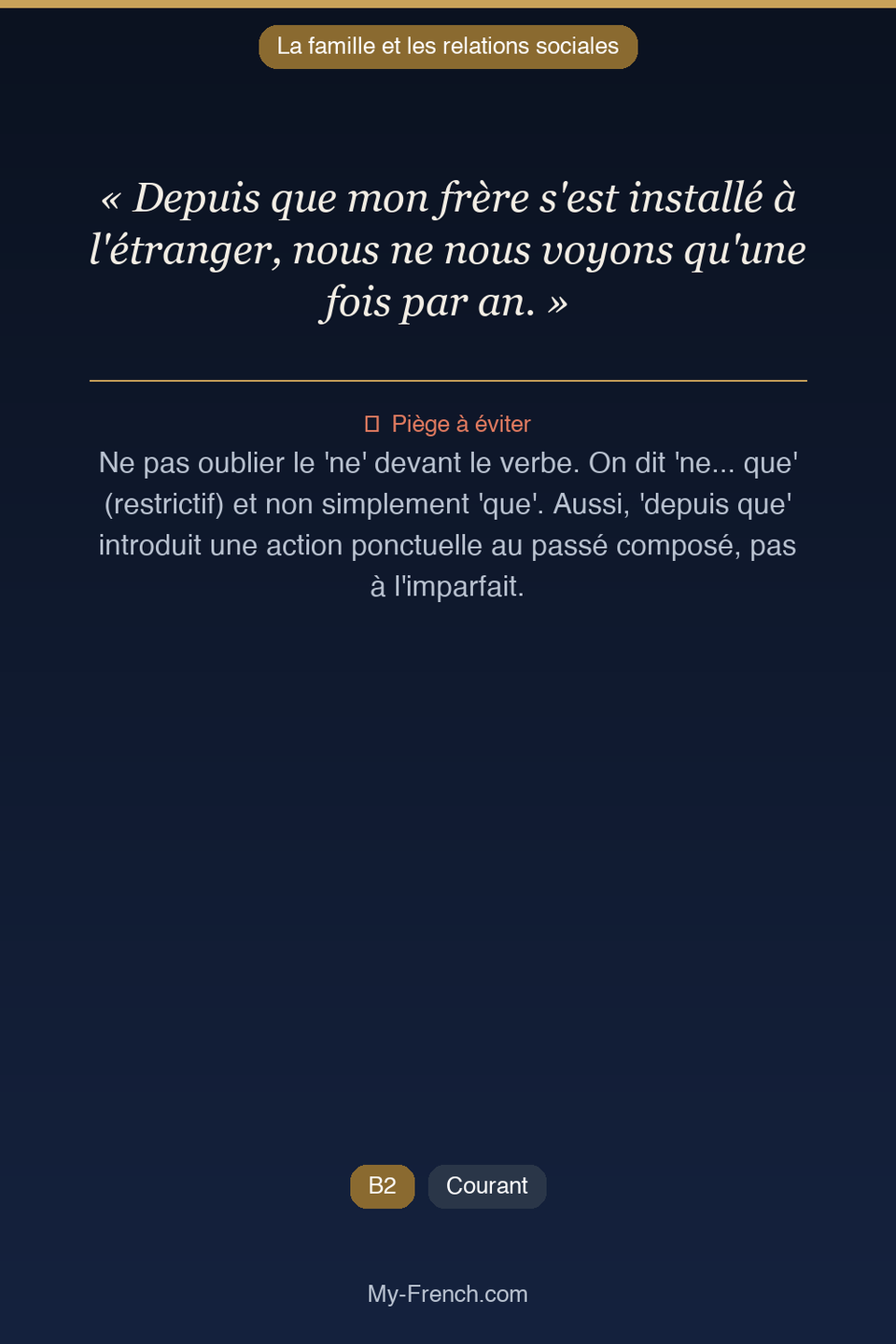Français des affaires : « Depuis que mon frère s'est installé à l'étranger, nous ne nous voyons  »