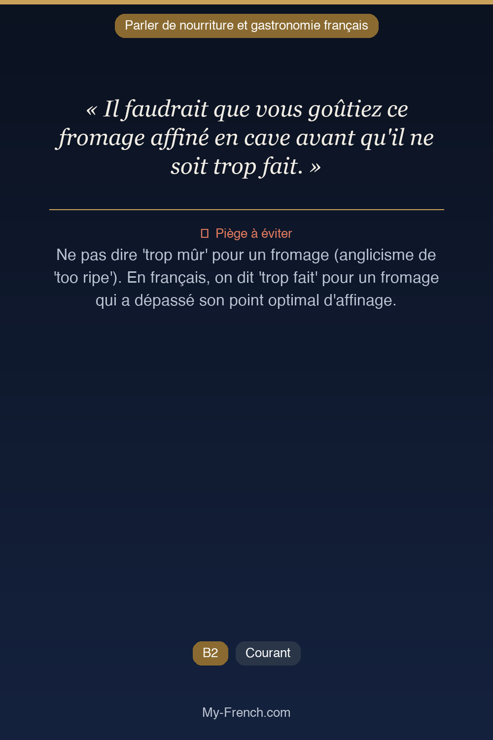 Français des affaires : « Il faudrait que vous goûtiez ce fromage affiné en cave avant qu'il ne  »
