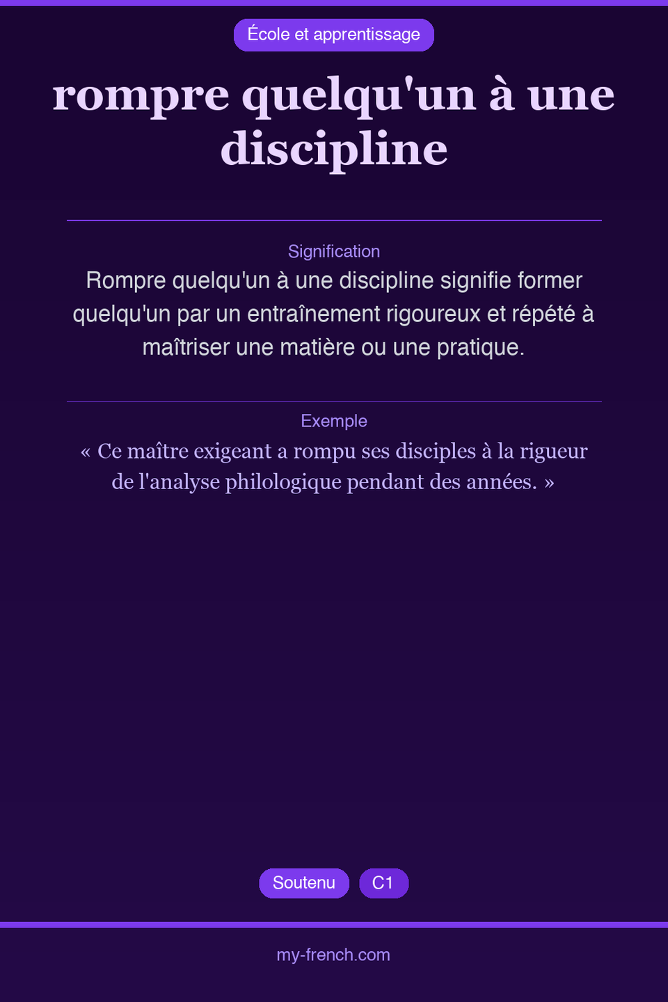 rompre quelqu'un à une discipline : que veut dire cette expression ?