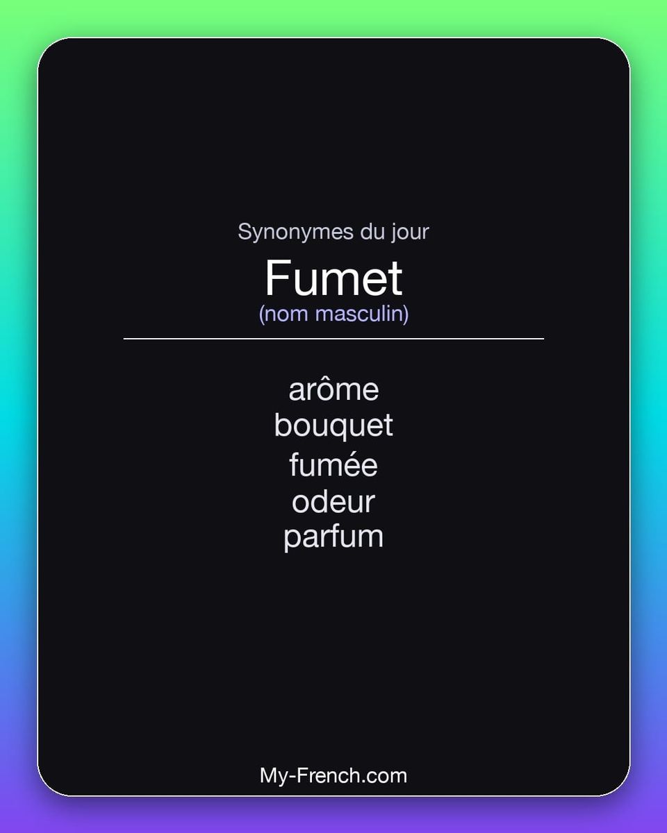 Synonymes de « fumet »