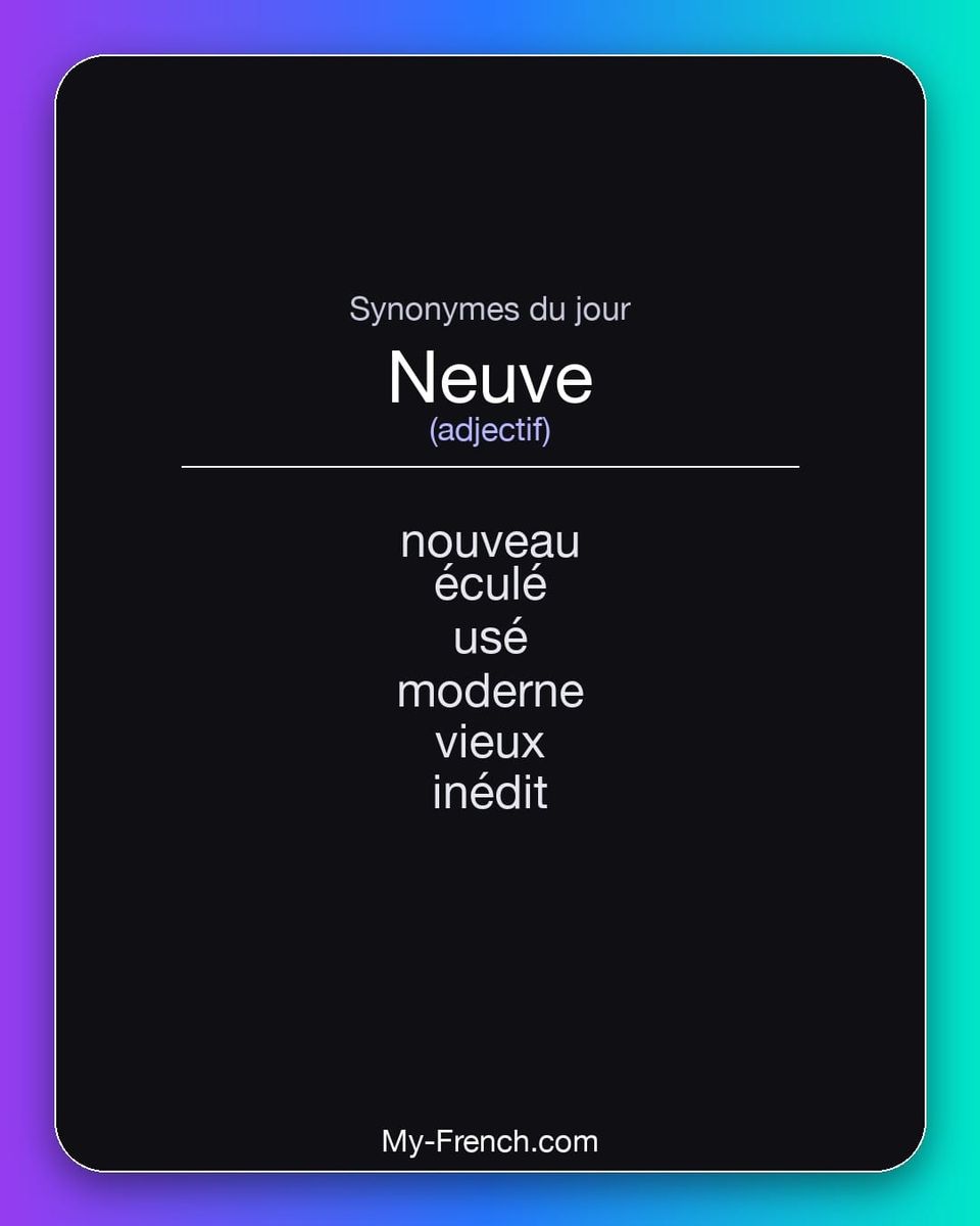 Synonymes de « neuve »