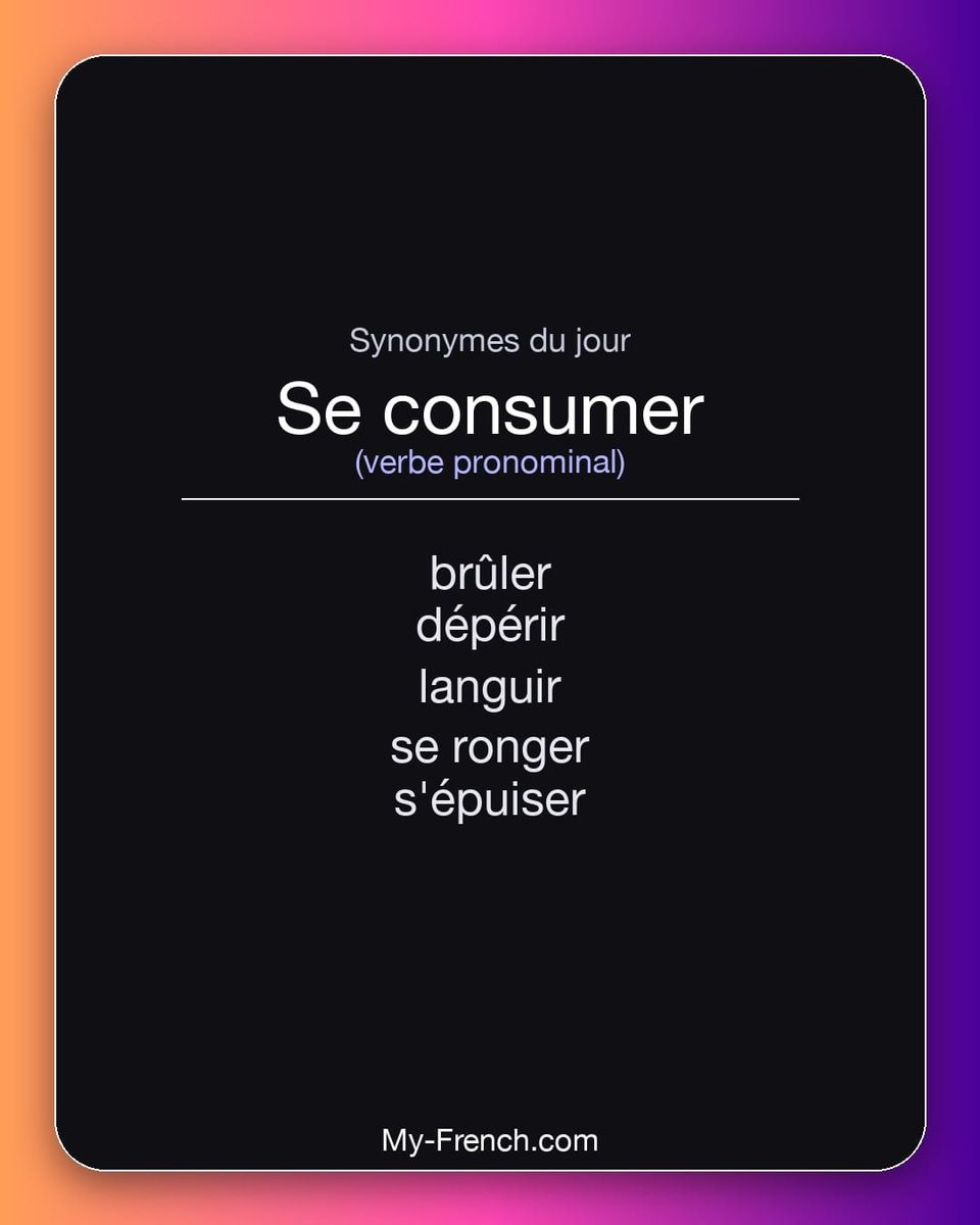 Synonymes de « se consumer »