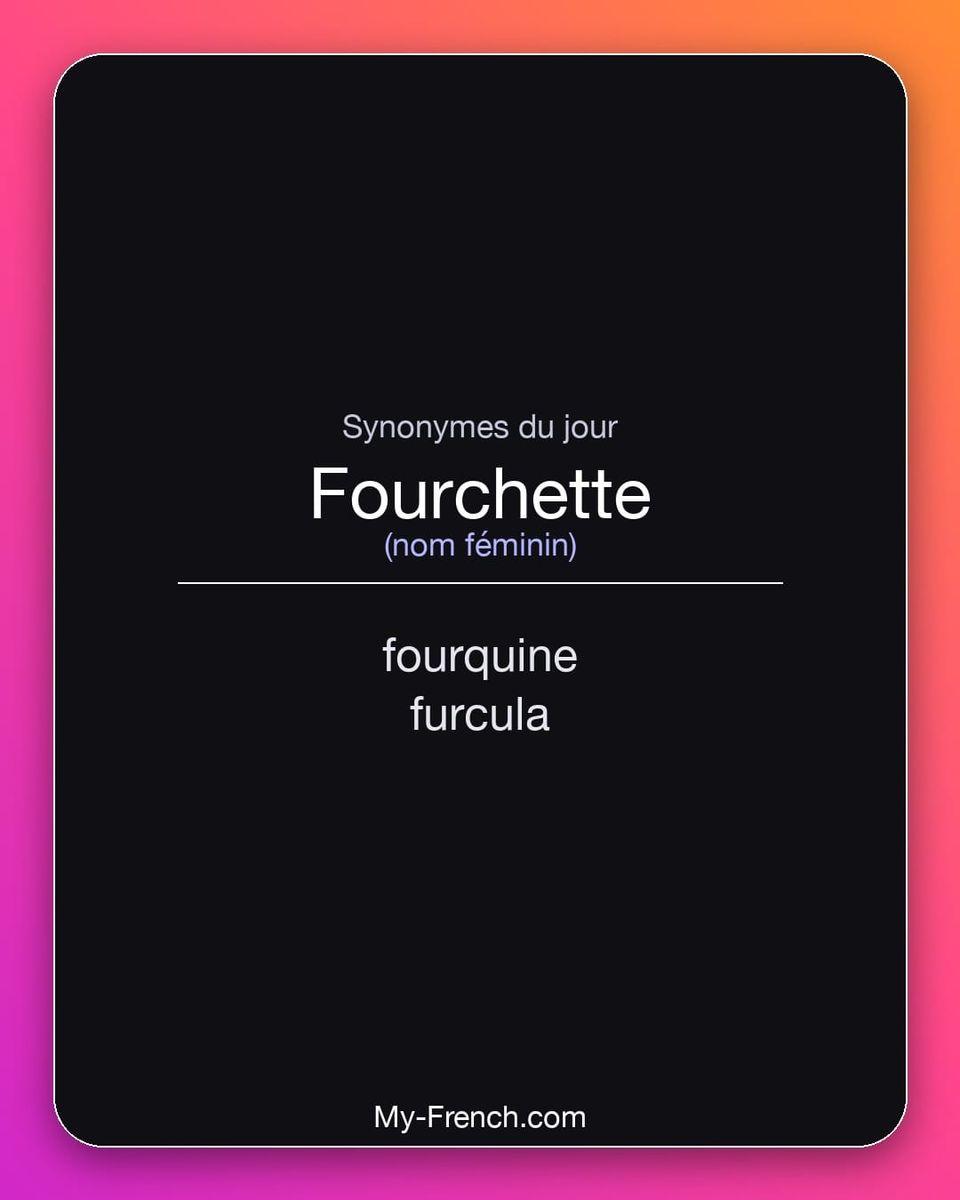 Synonymes de « fourchette »